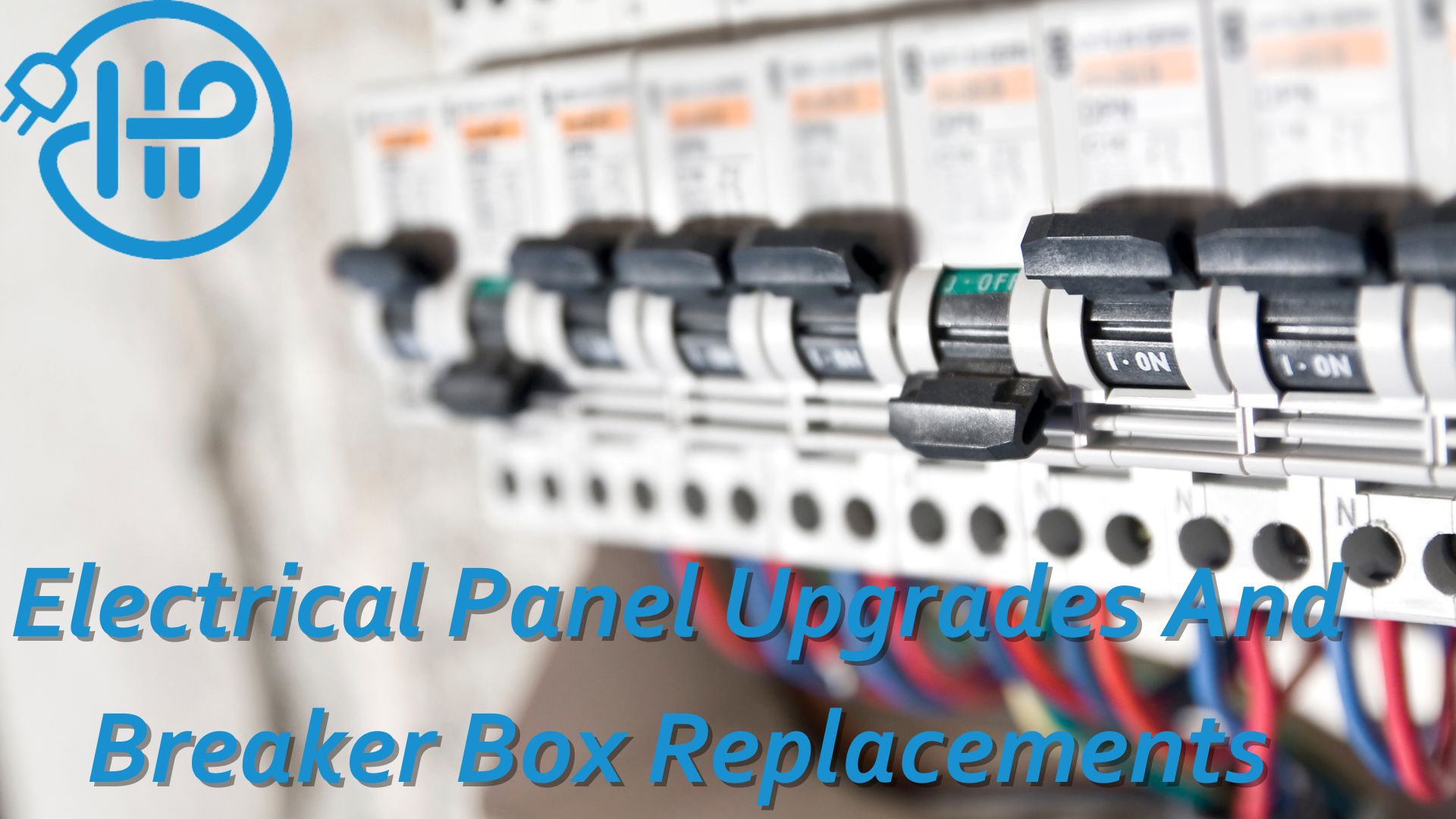 Electrical Panel Upgrade And Breaker Box Replacement at Hauer Power