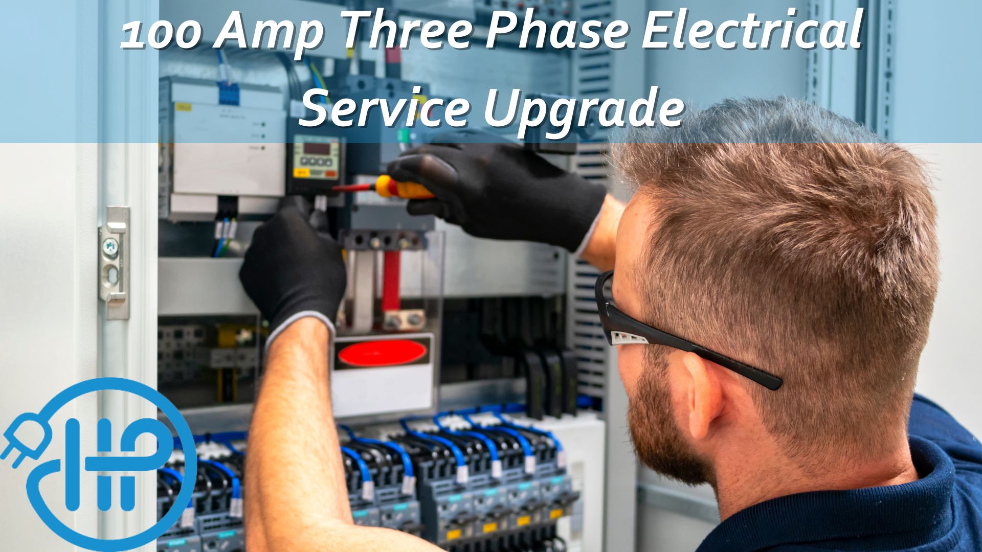100 Amp Three Phase Electrical Service Upgrade by Hauer Power Electrical Services